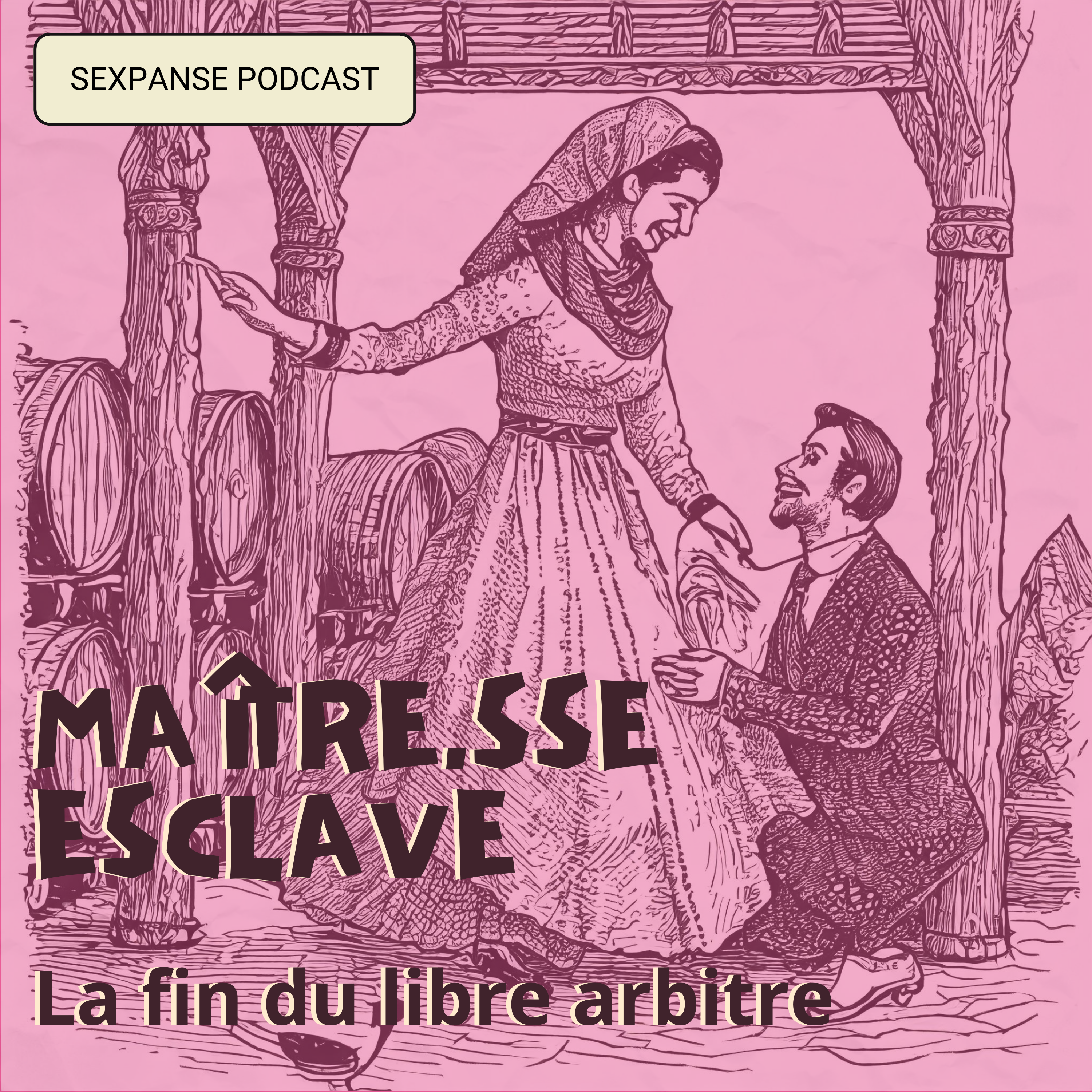 “Episode 25 : M pour Maître.sse/esclave”